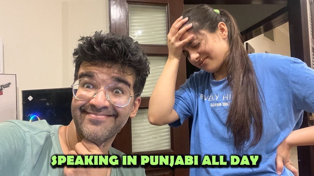 Aj Pura Din Sab Ke Sath Punjabi Mein Baat Ki | Bare Mazay Ke Reactions Mile 😂