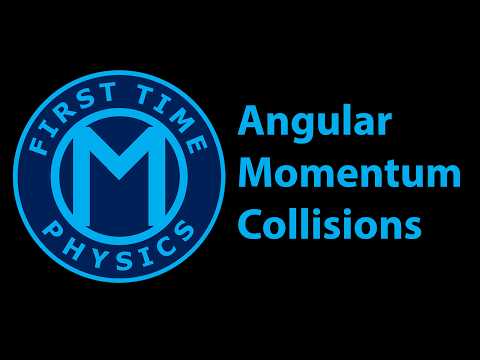 071_00 Angular Momentum Collisions