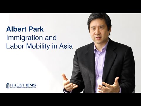 Albert Park: Benefits of Immigration and a New Labor Mobility Framework for Asia