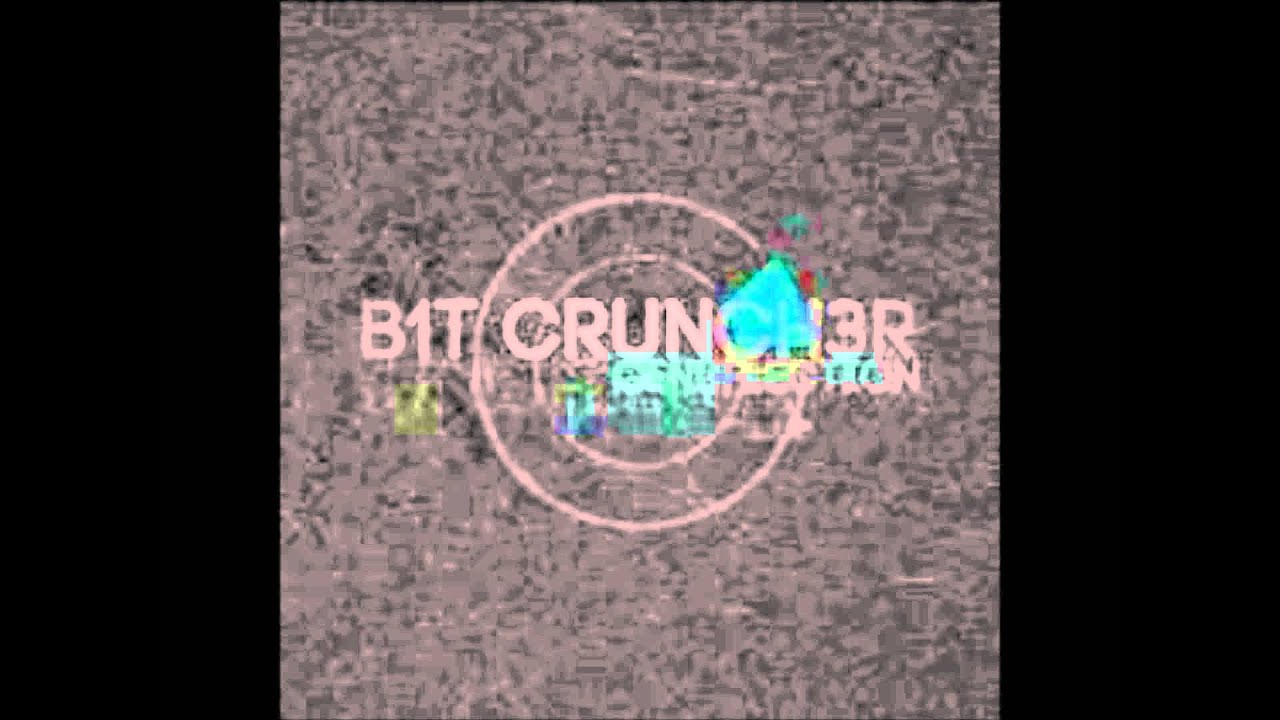 Watch B1t Crunch3r - A.I. on YouTube Watch B1t Crunch3r - A.I. on YouTube