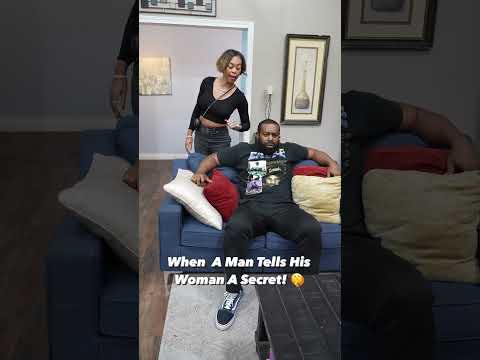 When A Man Tells His Woman A Secret! FUNNY SHORTS