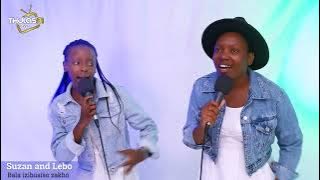 Suzan and Lebo: Bala izibusiso zakho