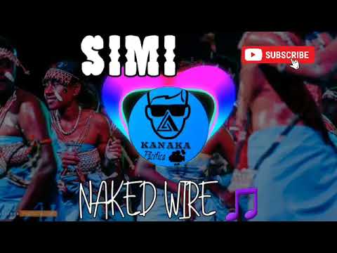 Naked Wire | Simi | Dj Smazh Remix 2023 Remix