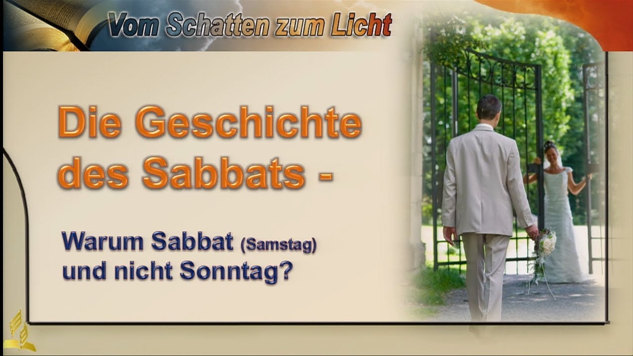 Die Geschichte des Sabbats - 1.Warum Sabbat und nicht Sonntag - Olaf Schröer