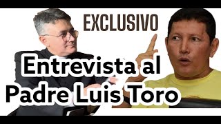 PADRE LUIS TORO- ENTREVISTA EXCLUSIVA DESDE ROMA (ITALIA)