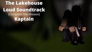 ROBLOX - Entry Point Soundtrack: The Lakehouse Loud (Complete The Mission - Kaptain)