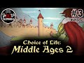 CHOICE OF LIFE: MIDDLE AGES 2 | ВЫБОР ЖИЗНИ: СРЕДНЕВЕКОВЬЕ 2 | прохождение #3 | СТРИМ |