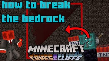 Break Bedrock - Minecraft Java 1.17
