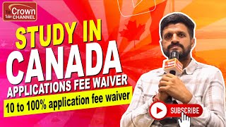 Study in Canada | Application fee waiver colleges and universities in Canada | Canada visa