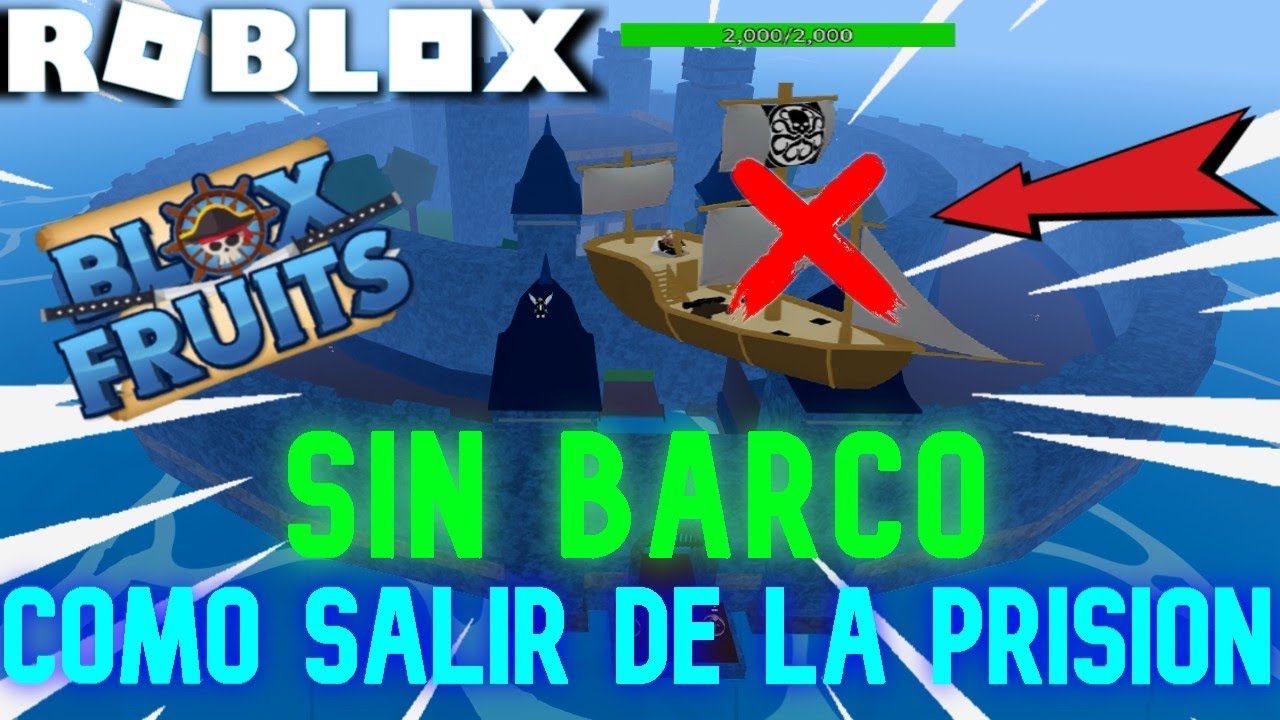 Como Salir De La Prision Sin Barco En Blox Fruits Roblox Youtube