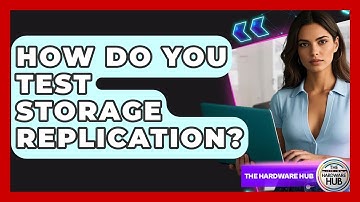 How Do You Test Storage Replication? - The Hardware Hub