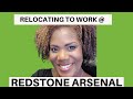 Redstone Arsenal: The 5 Things You Should Know Relocating Here