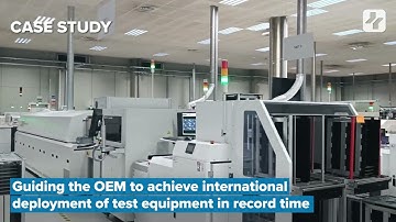 Case studies. Guiding the OEM to achieve international deployment of test equipment in record time