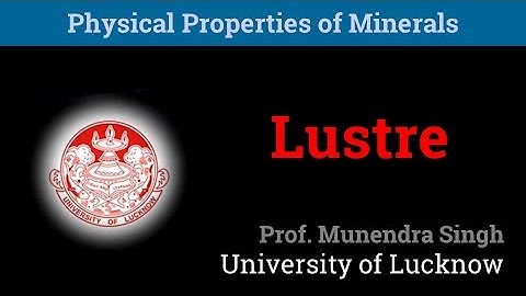 Lustre | Physical Properties of Minerals (4/10)