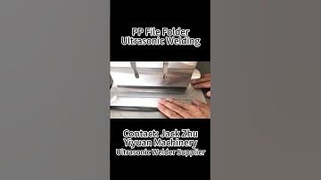 PP file binder folder ultrasonic plastic welding machine,pp clear bag ultrasonic making machine