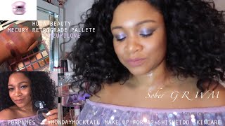 SOBER GRWM SHISHEIDO/HUDA BEAUTY MECURY RETROGRADE/CLOUD PERFUME