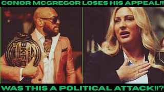 CONOR MCGREGOR LOSES HIS APPEAL... THIS WAS A TERRIBLE CASE!!!