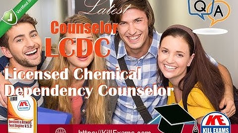 Pass LCDC - Licensed Chemical Dependency Counselor Exam in 24 hours