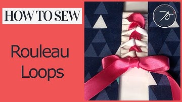 Rouleau Loops