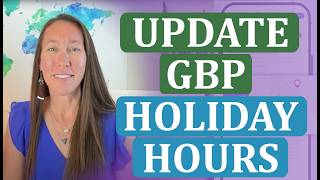 How to Update Holiday & Special Hours in Google Business Profile (& Google Business Profile Manager)