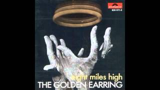 Golden Earring - Eight Miles High (Full Album - 320 kbps)
