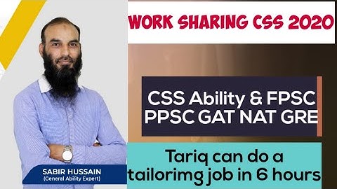 Tariq can do a tailoring job in 6 hours. CSS 2020 Work Sharing Problem