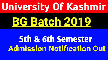 Kashmir University BG Batch 2019 Admission Notification For 5th Semester | Admission Last Date