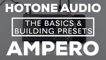 Hotone Audio Ampero - The Basics & Building a Patch