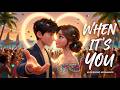 When It’s You | Romantic Emotional Music