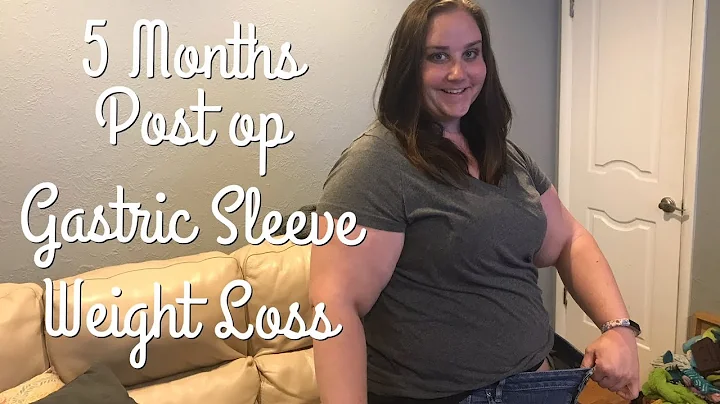 5 month Post op Gastric Sleeve Weight Loss