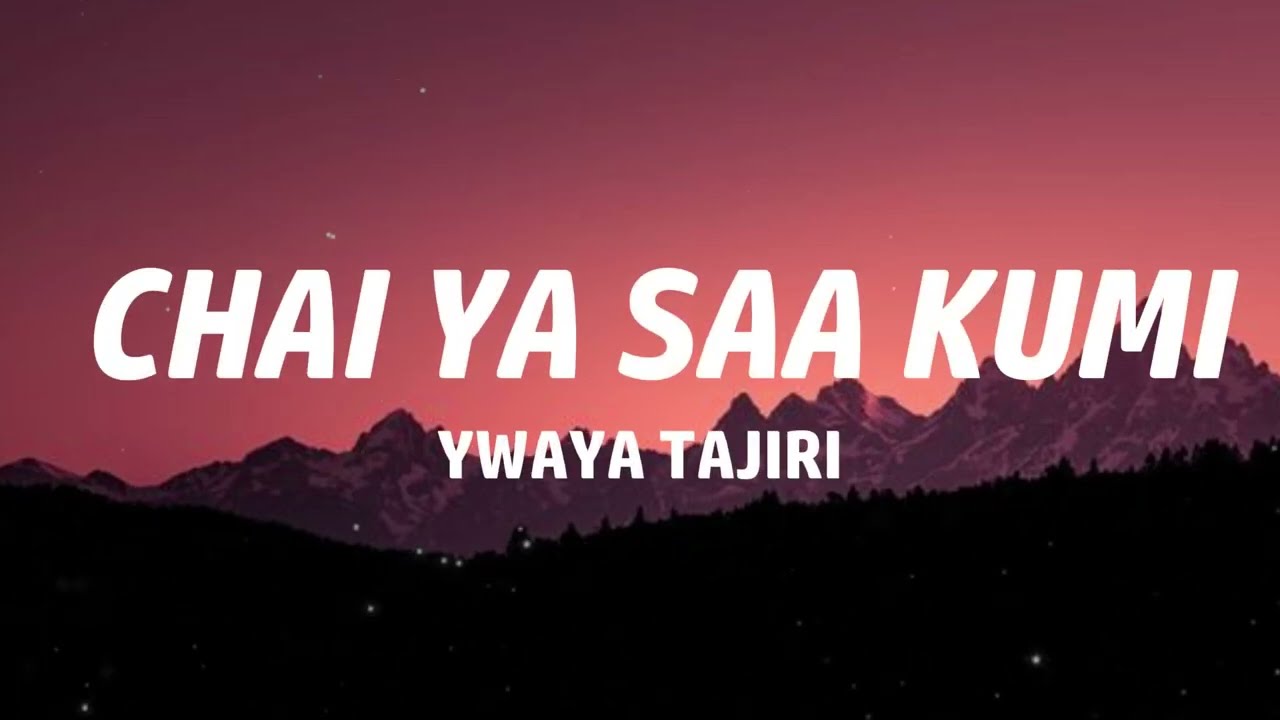CHAI YA SAA KUMI (LYRIC VIDEO)  - YWAYA TAJIRI