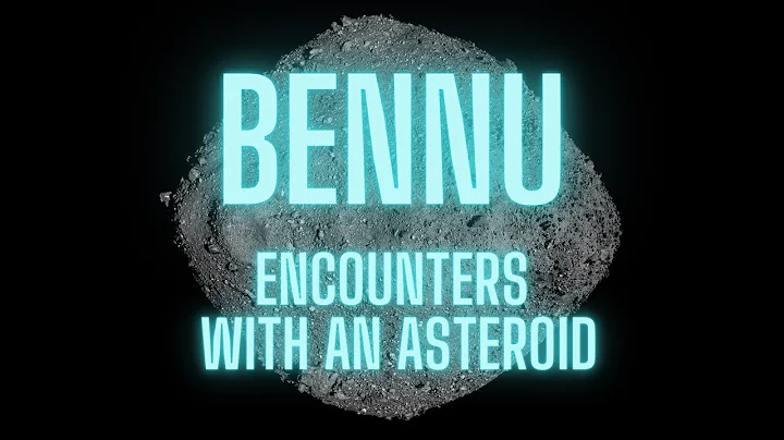 Bennu: Encounters with an Asteroid