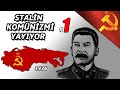 STALİN KOMÜNİZMİ YAYIYOR - HEARTS OF IRON IV | SOVYETLER BİRLİĞİ #1