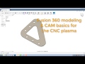 Basic Fusion 360 Model & CAM for the CNC Plasma