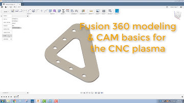 Basic Fusion 360 Model & CAM for the CNC Plasma