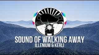 Illenium & Kerli - Sound of Walking Away