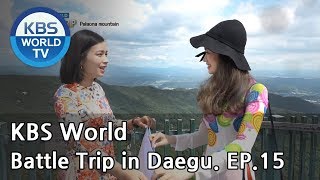 KBS World Battle Trip in DAEGU EP.15 - Vietnam & Indonesia & Malaysia Team