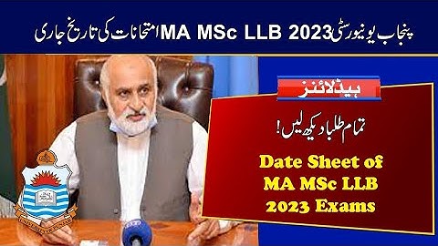 Date Sheet of MA MSc LLB 2023 Exams | Punjab University