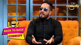 Mika की Engagement की बन गई Headlines |The Kapil Sharma Show |Back To Back Comedy