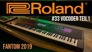 Roland Fantom #33 | Vocoder Teil 1