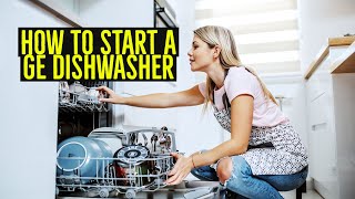 GE Dishwasher - How to Start a Load GDF535PGR3BB