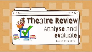 How do I analyse and evaluate? | GCSE Drama Component 3 | Edexcel 9-1
