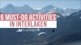 The 6 Must-Do Activities In Interlaken, Switzerland