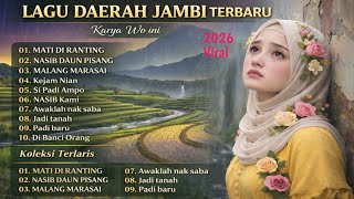 TOP HITS ALBUM LAGU JAMBI 💥 Mati Di Ranting Lagu Viral Paling Enak di dengar 
