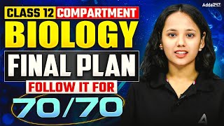 Class 12 Compartment Biology 2026 🚀 | Final Plan to Score 70/70