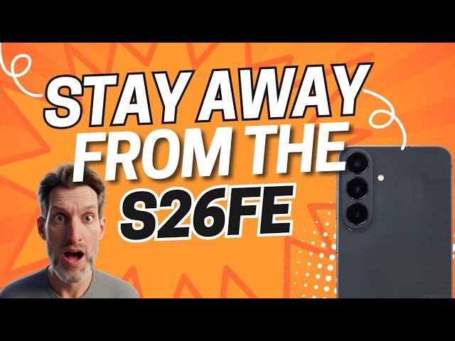 Samsung Galaxy S26 FE Launch & Specs Review. Best Alternatives.