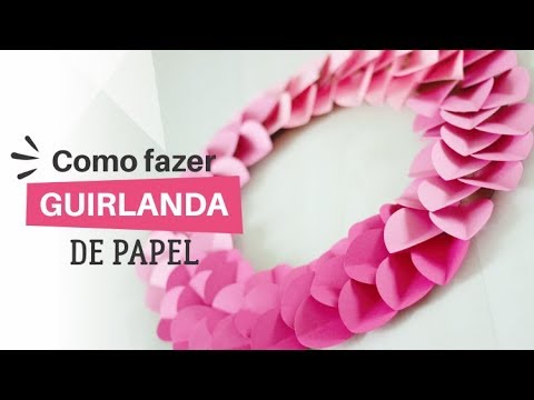 Vídeo: Como Fazer Guirlandas De Papel