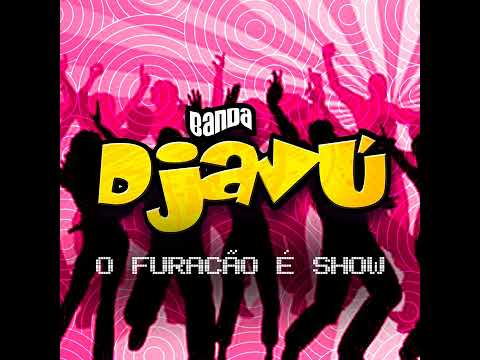 Banda Djavú Tornado 