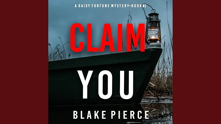 Chapter 14.2 - Claim You (A Daisy Fortune Private Investigator Mystery—Book 2)