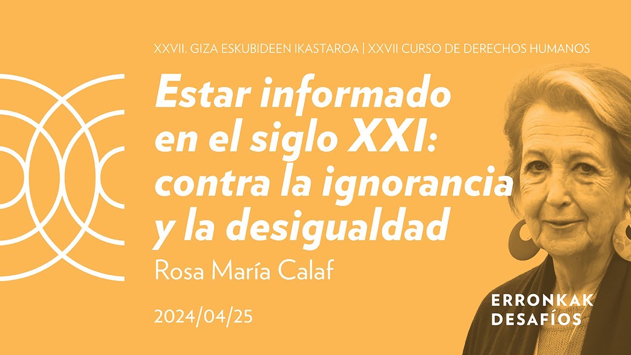 Estar informado/a en el siglo XXI; Rosa María Calaf | San Telmo Museoa